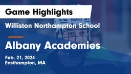 Williston Northampton School vs Albany Academies Game Highlights - Feb. 21, 2024