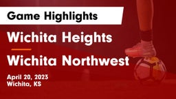 Wichita Heights  vs Wichita Northwest  Game Highlights - April 20, 2023