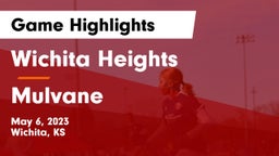 Wichita Heights  vs Mulvane  Game Highlights - May 6, 2023