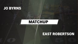 Matchup: Jo Byrns vs. East Robertson  2016