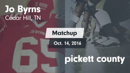 Matchup: Jo Byrns vs. pickett county 2016