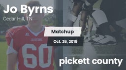 Matchup: Jo Byrns vs. pickett county  2018