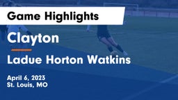 Clayton  vs Ladue Horton Watkins  Game Highlights - April 6, 2023