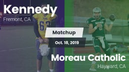 Matchup: Kennedy vs. Moreau Catholic  2019