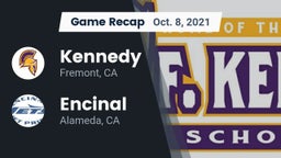 Recap: Kennedy  vs. Encinal  2021
