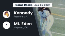 Recap: Kennedy  vs. Mt. Eden  2022