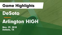 DeSoto  vs Arlington HIGH Game Highlights - Nov. 29, 2018