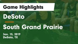 DeSoto  vs South Grand Prairie  Game Highlights - Jan. 15, 2019