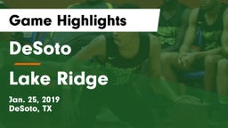 DeSoto  vs Lake Ridge  Game Highlights - Jan. 25, 2019