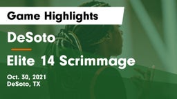 DeSoto  vs Elite 14 Scrimmage Game Highlights - Oct. 30, 2021