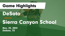 DeSoto  vs Sierra Canyon School Game Highlights - Nov. 25, 2023