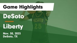 DeSoto  vs Liberty  Game Highlights - Nov. 30, 2023