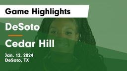 DeSoto  vs Cedar Hill  Game Highlights - Jan. 12, 2024