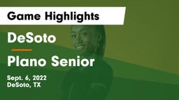 DeSoto  vs Plano Senior  Game Highlights - Sept. 6, 2022