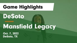 DeSoto  vs Mansfield Legacy  Game Highlights - Oct. 7, 2022