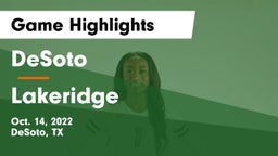 DeSoto  vs Lakeridge  Game Highlights - Oct. 14, 2022