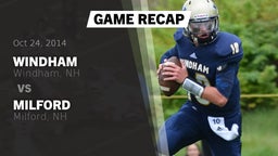 Recap: Windham  vs. Milford  2014