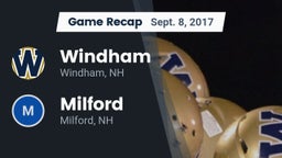 Recap: Windham  vs. Milford  2017