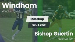 Matchup: Windham  vs. Bishop Guertin  2020
