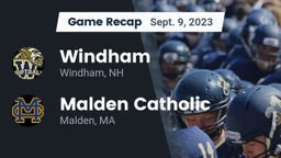 Recap: Windham  vs. Malden Catholic  2023