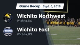 Recap: Wichita Northwest  vs. Wichita East  2018