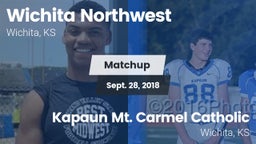 Matchup: Wichita Northwest vs. Kapaun Mt. Carmel Catholic  2018