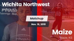Matchup: Wichita Northwest vs. Maize  2018