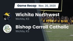 Recap: Wichita Northwest  vs. Bishop Carroll Catholic  2020