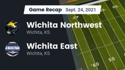 Recap: Wichita Northwest  vs. Wichita East  2021