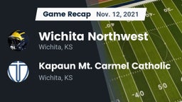 Recap: Wichita Northwest  vs. Kapaun Mt. Carmel Catholic  2021