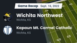 Recap: Wichita Northwest  vs. Kapaun Mt. Carmel Catholic  2022