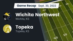 Recap: Wichita Northwest  vs. Topeka  2022
