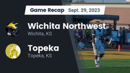 Recap: Wichita Northwest  vs. Topeka  2023