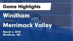 Windham  vs Merrimack Valley Game Highlights - March 6, 2018