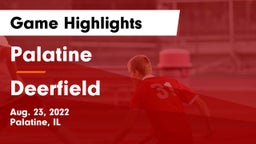 Palatine  vs Deerfield  Game Highlights - Aug. 23, 2022