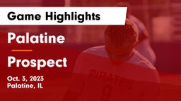 Palatine  vs Prospect  Game Highlights - Oct. 3, 2023
