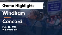 Windham  vs Concord  Game Highlights - Feb. 17, 2023