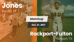 Matchup: Jones  vs. Rockport-Fulton  2017