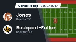 Recap: Jones  vs. Rockport-Fulton  2017