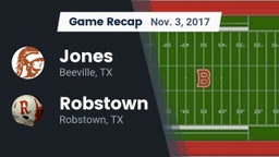 Recap: Jones  vs. Robstown  2017