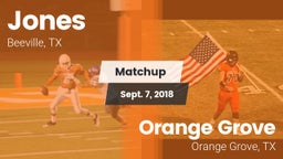 Matchup: Jones  vs. Orange Grove  2018