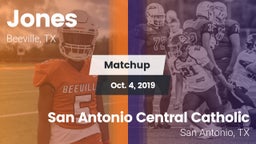 Matchup: Jones  vs. San Antonio Central Catholic  2019