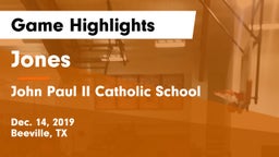 Jones  vs John Paul II Catholic School Game Highlights - Dec. 14, 2019
