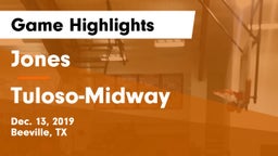 Jones  vs Tuloso-Midway  Game Highlights - Dec. 13, 2019