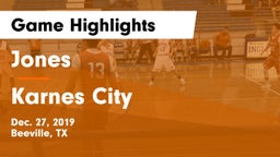Jones  vs Karnes City  Game Highlights - Dec. 27, 2019