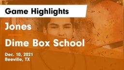 Jones  vs Dime Box School Game Highlights - Dec. 10, 2021