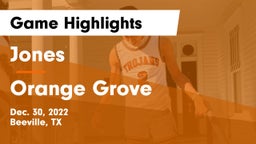 Jones  vs Orange Grove  Game Highlights - Dec. 30, 2022