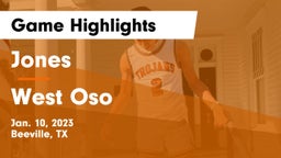 Jones  vs West Oso  Game Highlights - Jan. 10, 2023