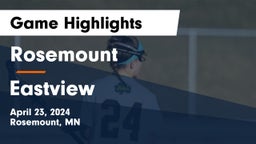 Rosemount  vs Eastview  Game Highlights - April 23, 2024