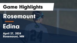 Rosemount  vs Edina  Game Highlights - April 27, 2024
